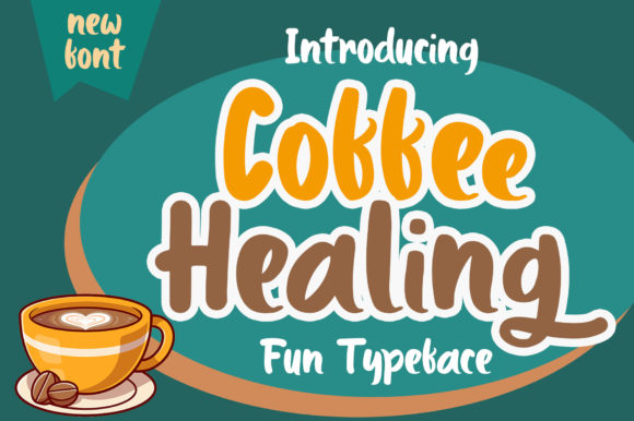 Coffee Healing: A Playful Font for Polished Branding
